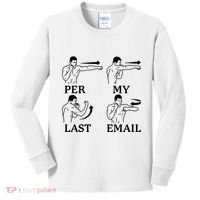 Per My Last Email Funny Kids Long Sleeve Shirt thumb 0