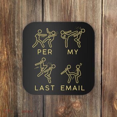 Per My Last Email Boxing Meme Coaster