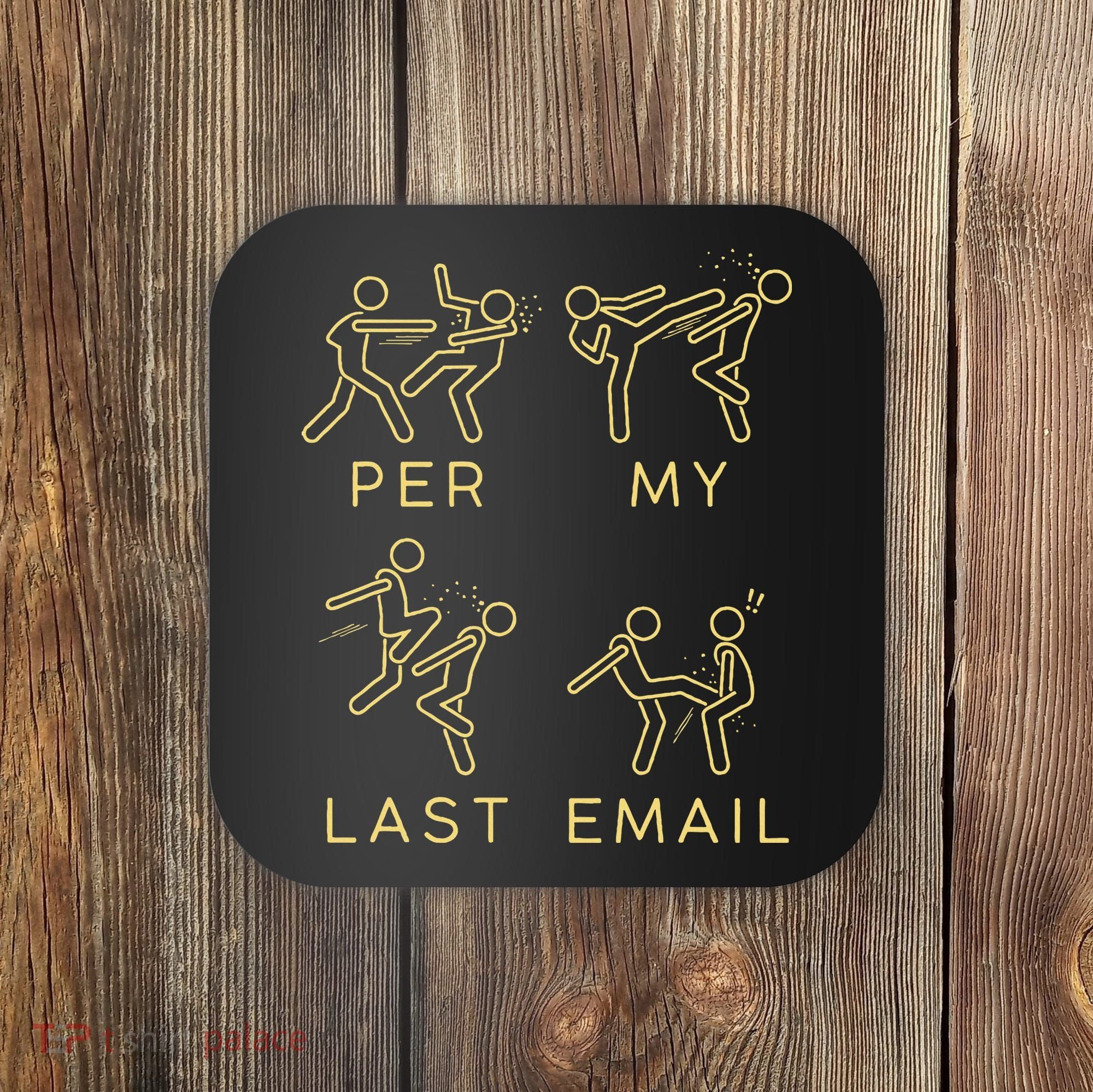Per My Last Email Boxing Meme Coaster