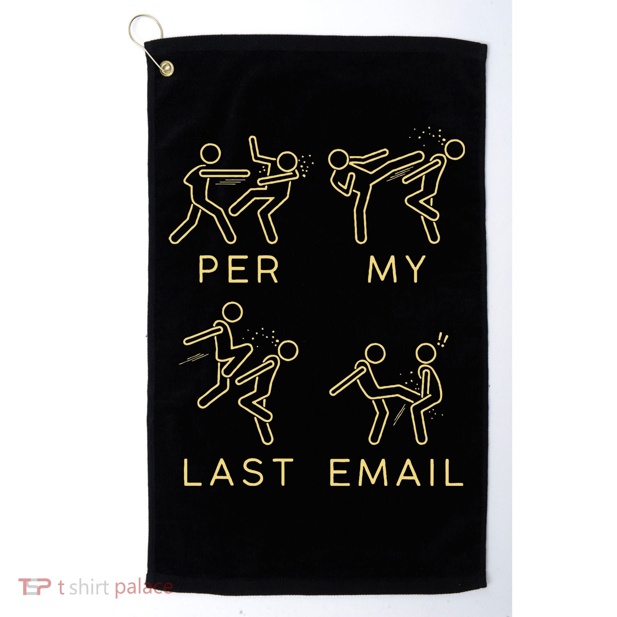 Per My Last Email Boxing Meme Golf Towel