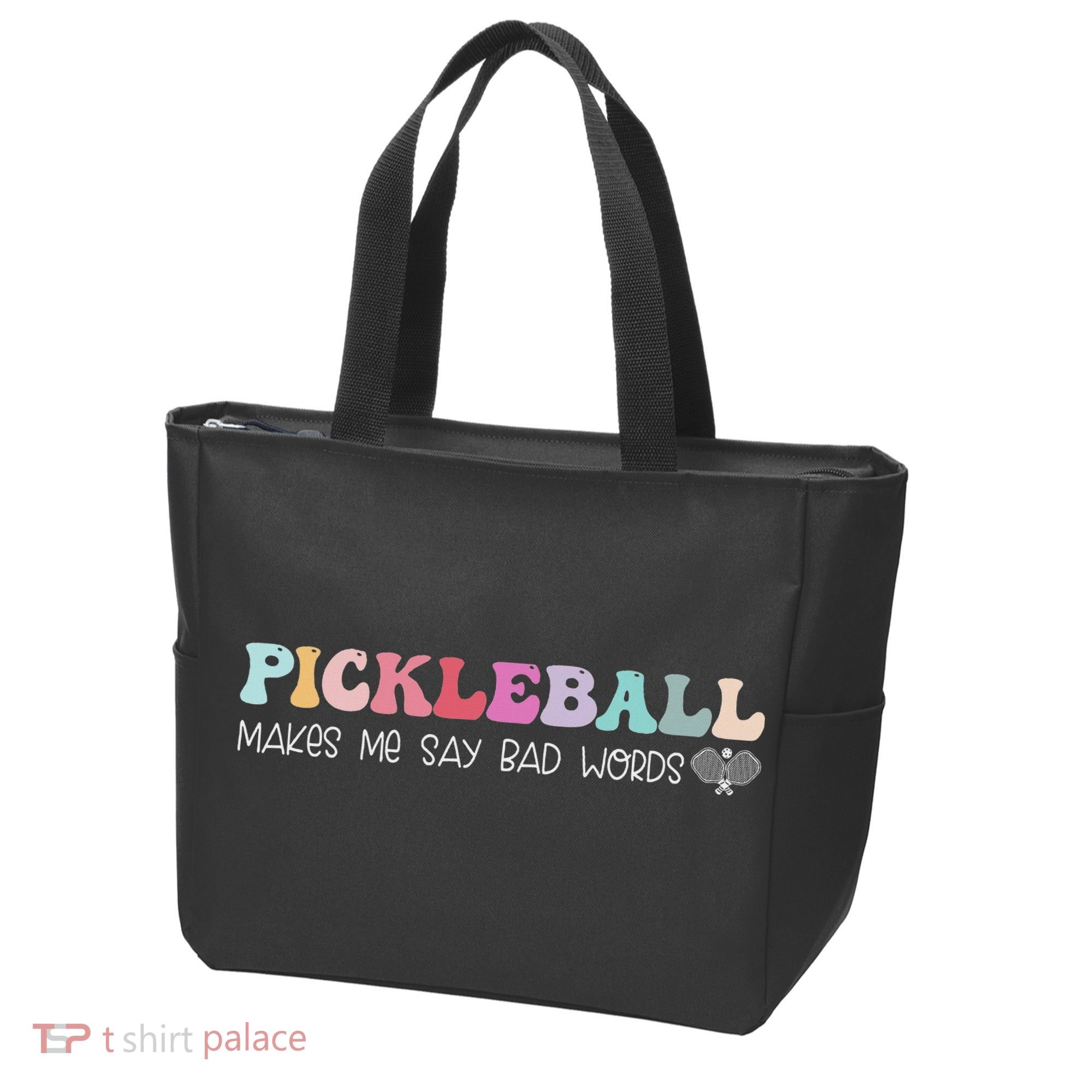 Pickleball Makes Me Say Bad Words, Funny Pickleball Lovers Tote Bag