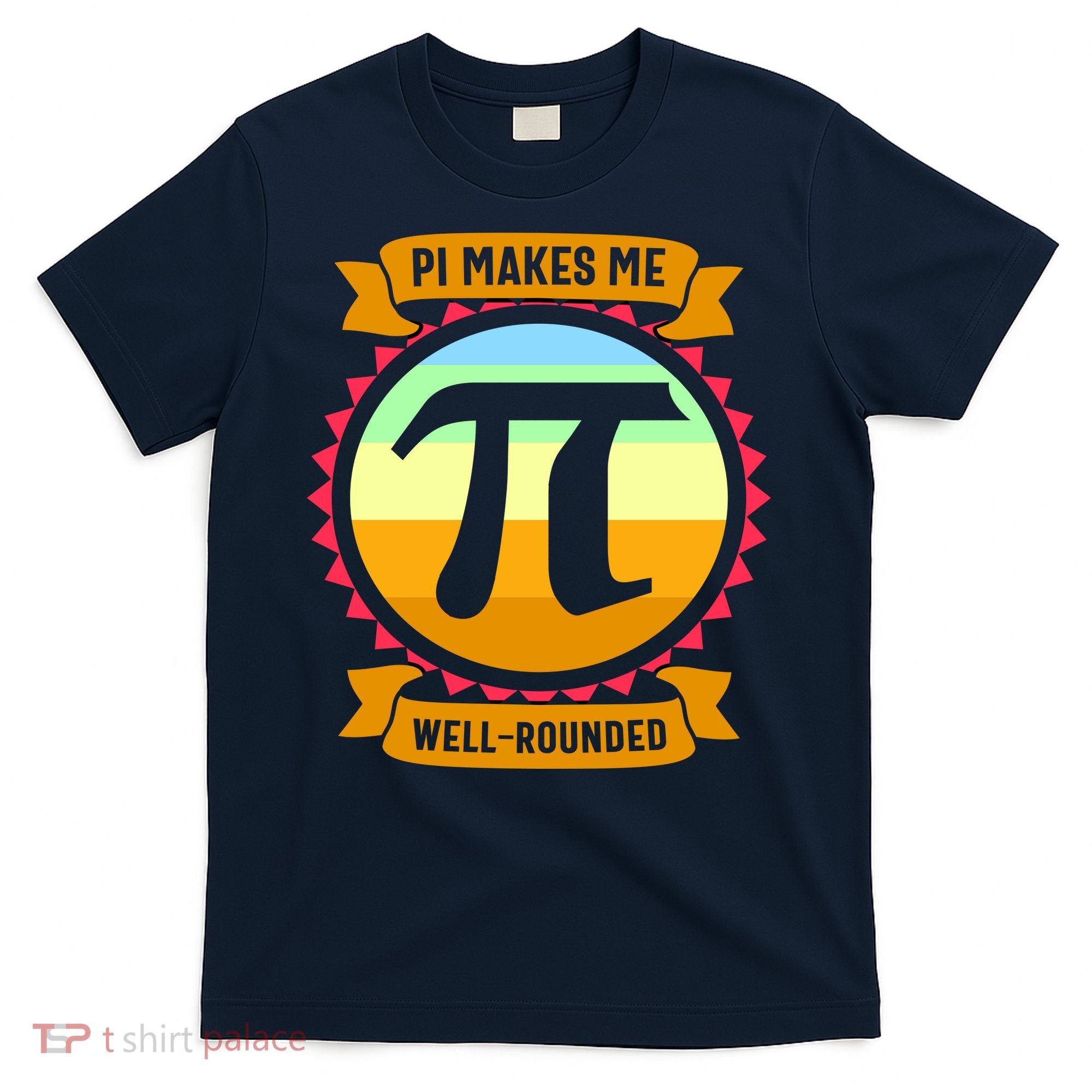 Pie Makes Me Well Rounded Pie Day 3.14 T-Shirt