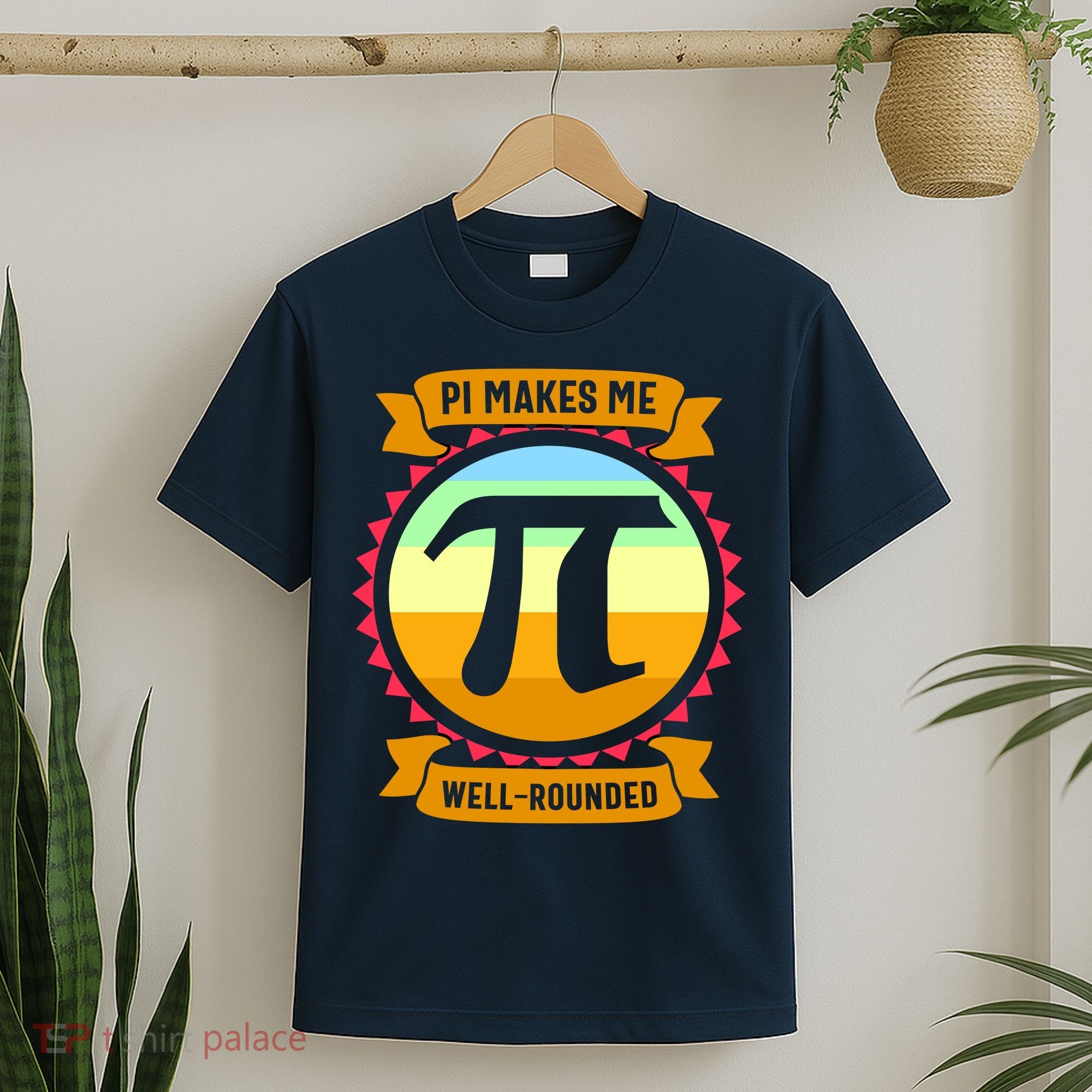 Pie Makes Me Well Rounded Pie Day 3.14 T-Shirt