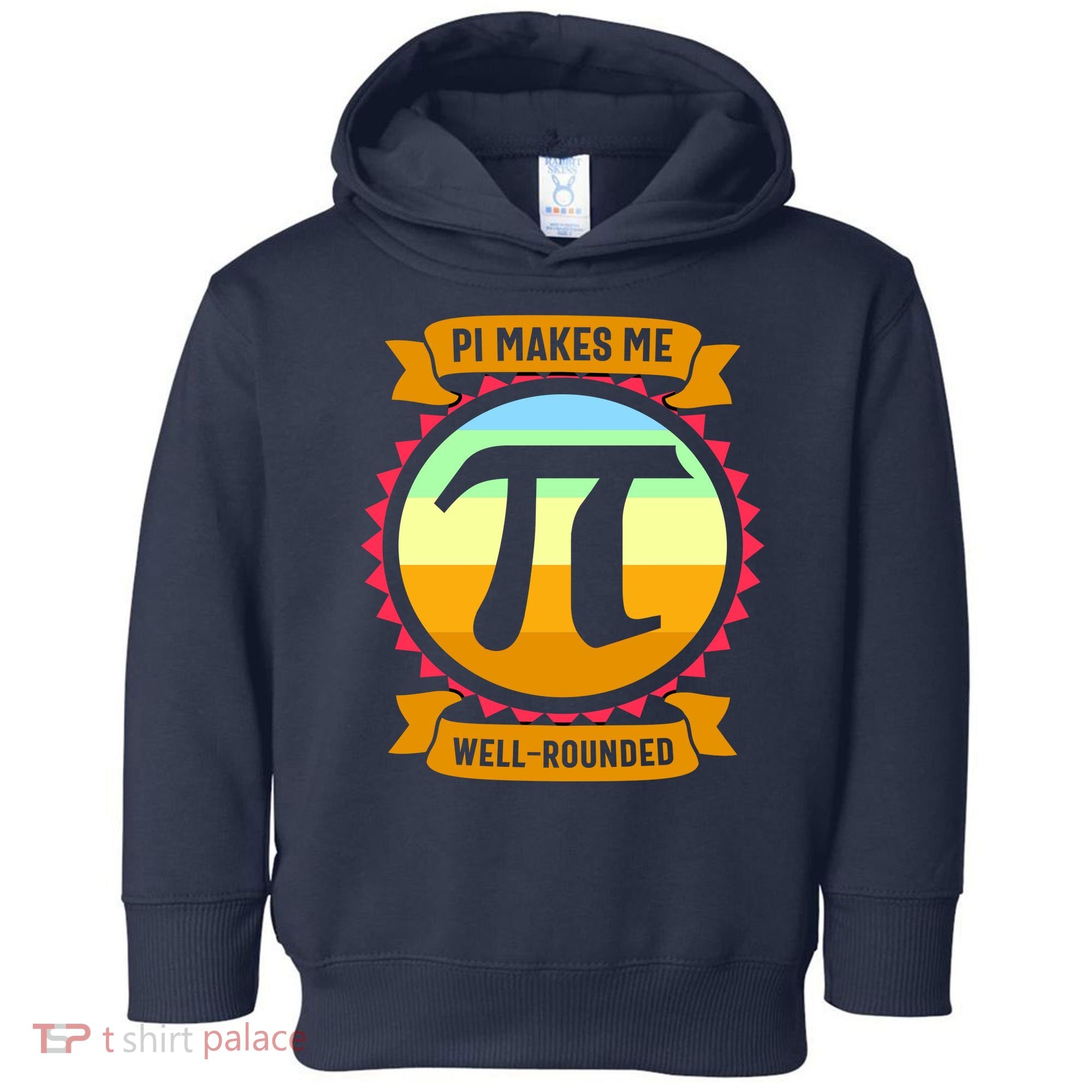 Pie Makes Me Well Rounded Pie Day 3.14 Toddler Hoodie