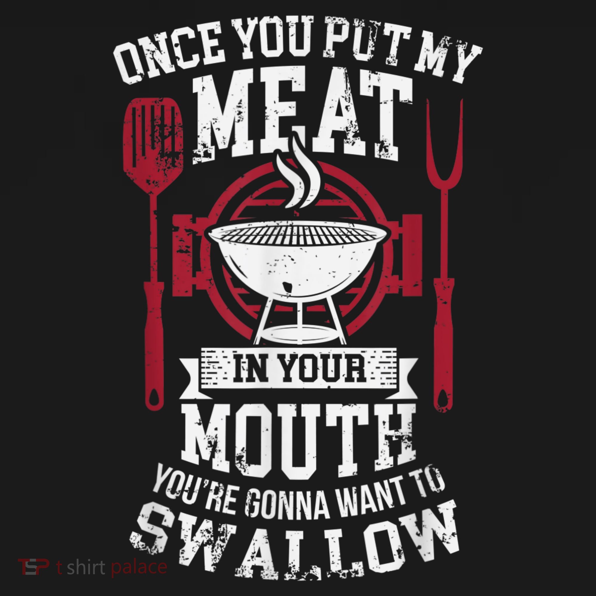 Put My Meat In Your Mouth Funny Sarcastic BBQ Toddler Sweatshirt