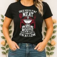 Put My Meat In Your Mouth Funny Sarcastic BBQ Women's T-Shirt thumb 2