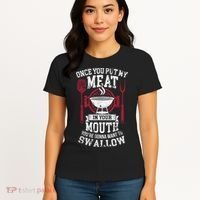 Put My Meat In Your Mouth Funny Sarcastic BBQ Women's T-Shirt thumb 4