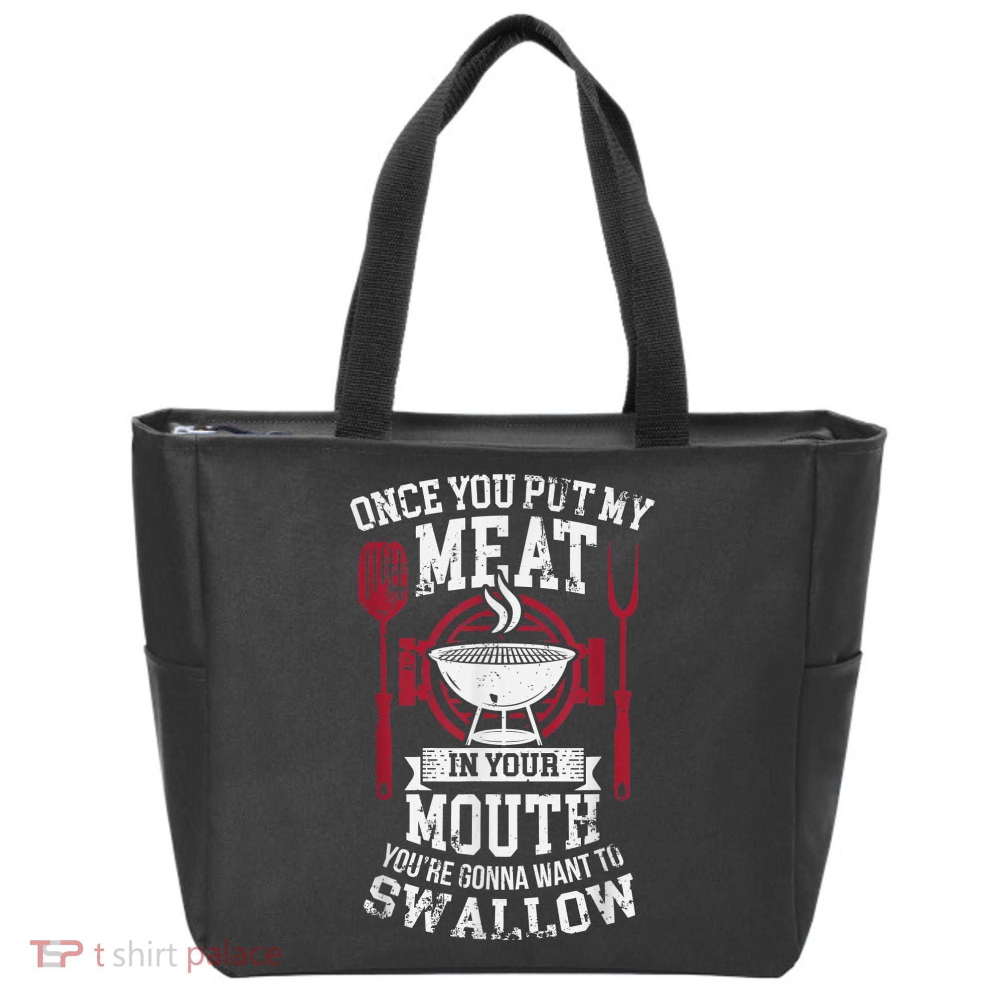 Put My Meat In Your Mouth Funny Sarcastic BBQ Tote Bag