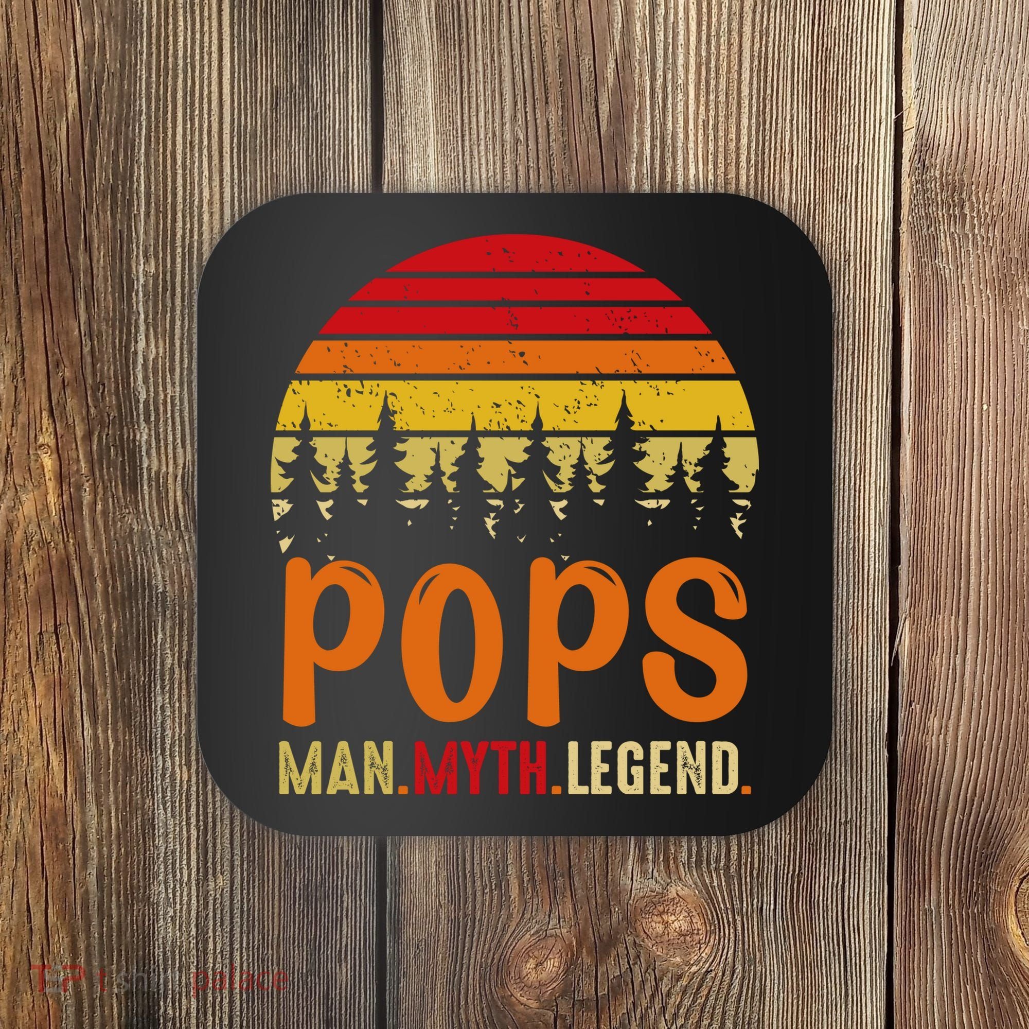 Pops Man Myth Legend Coaster