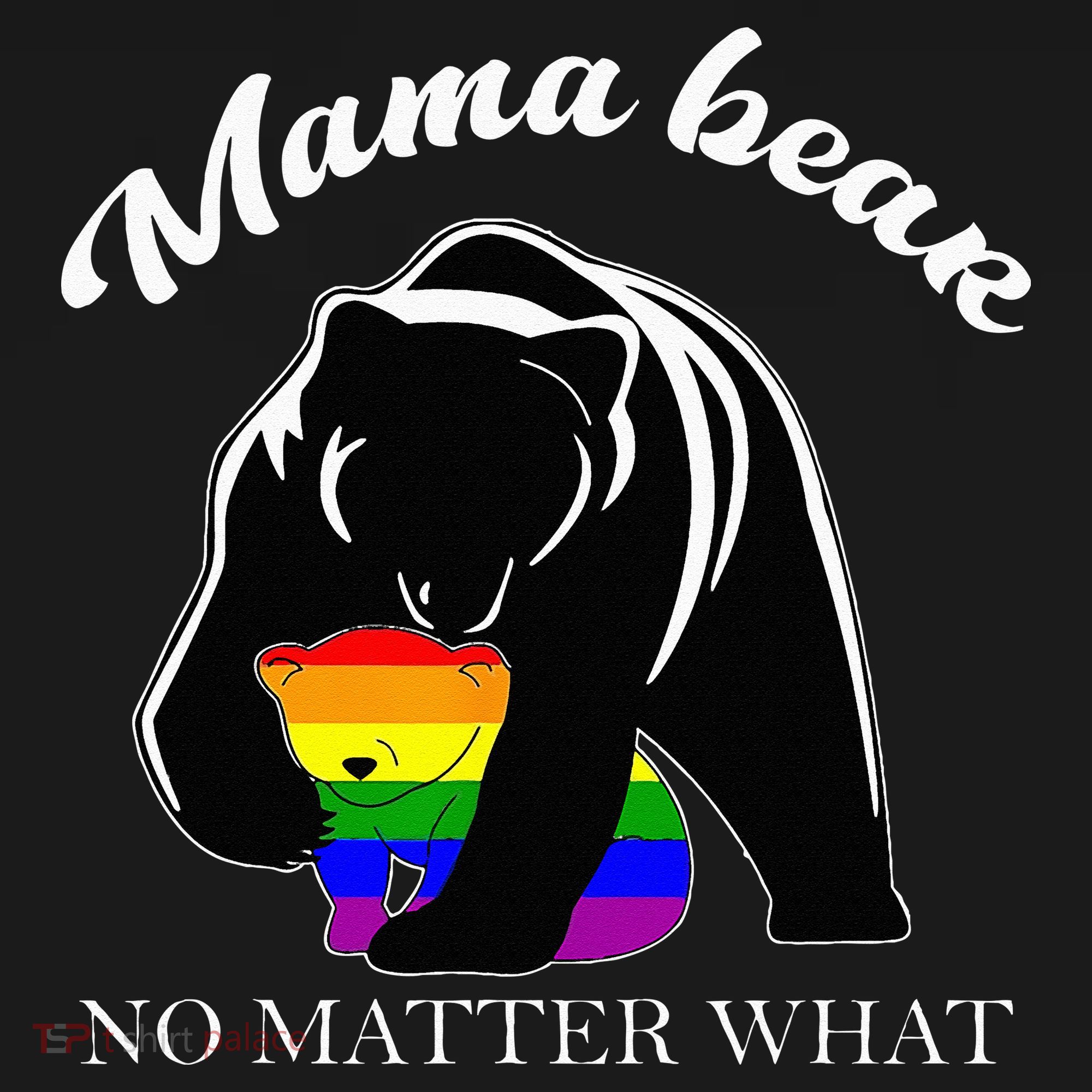 Proud Mom No Matter What LGBTQ LGBT Mom Pride Mama Bear Hoodie
