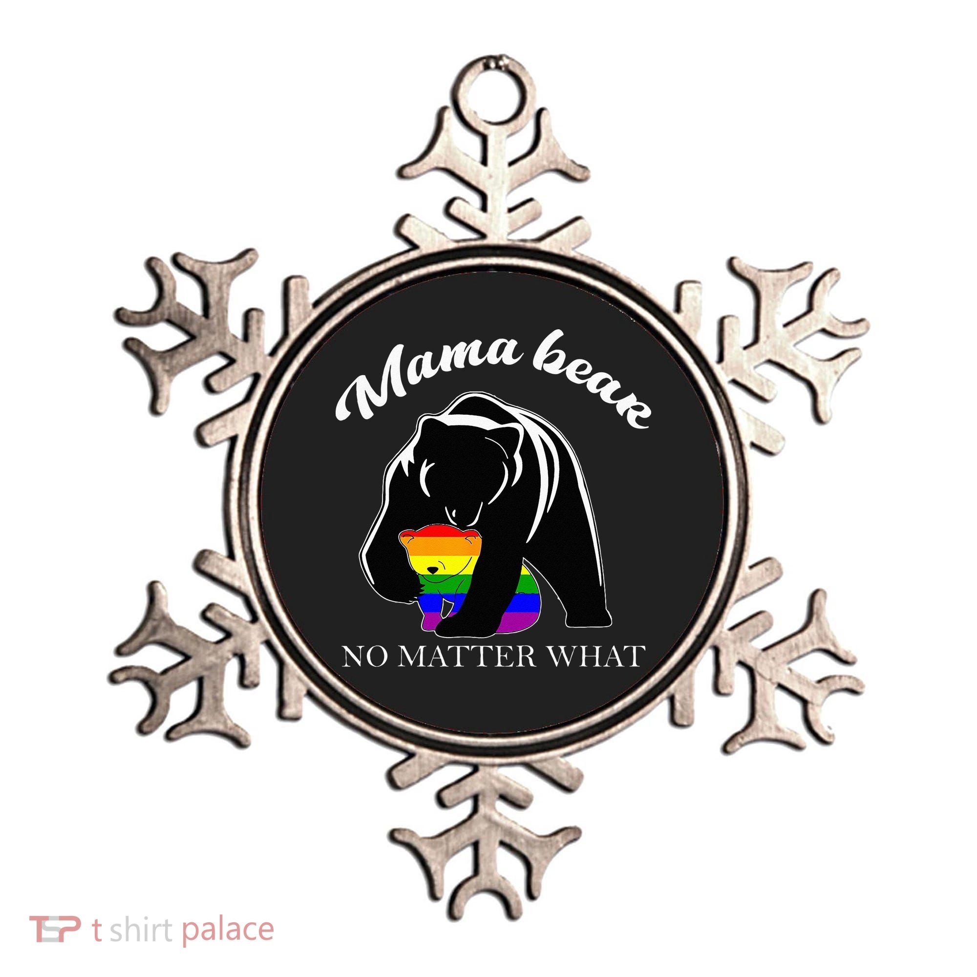 Proud Mom No Matter What LGBTQ LGBT Mom Pride Mama Bear Ornament