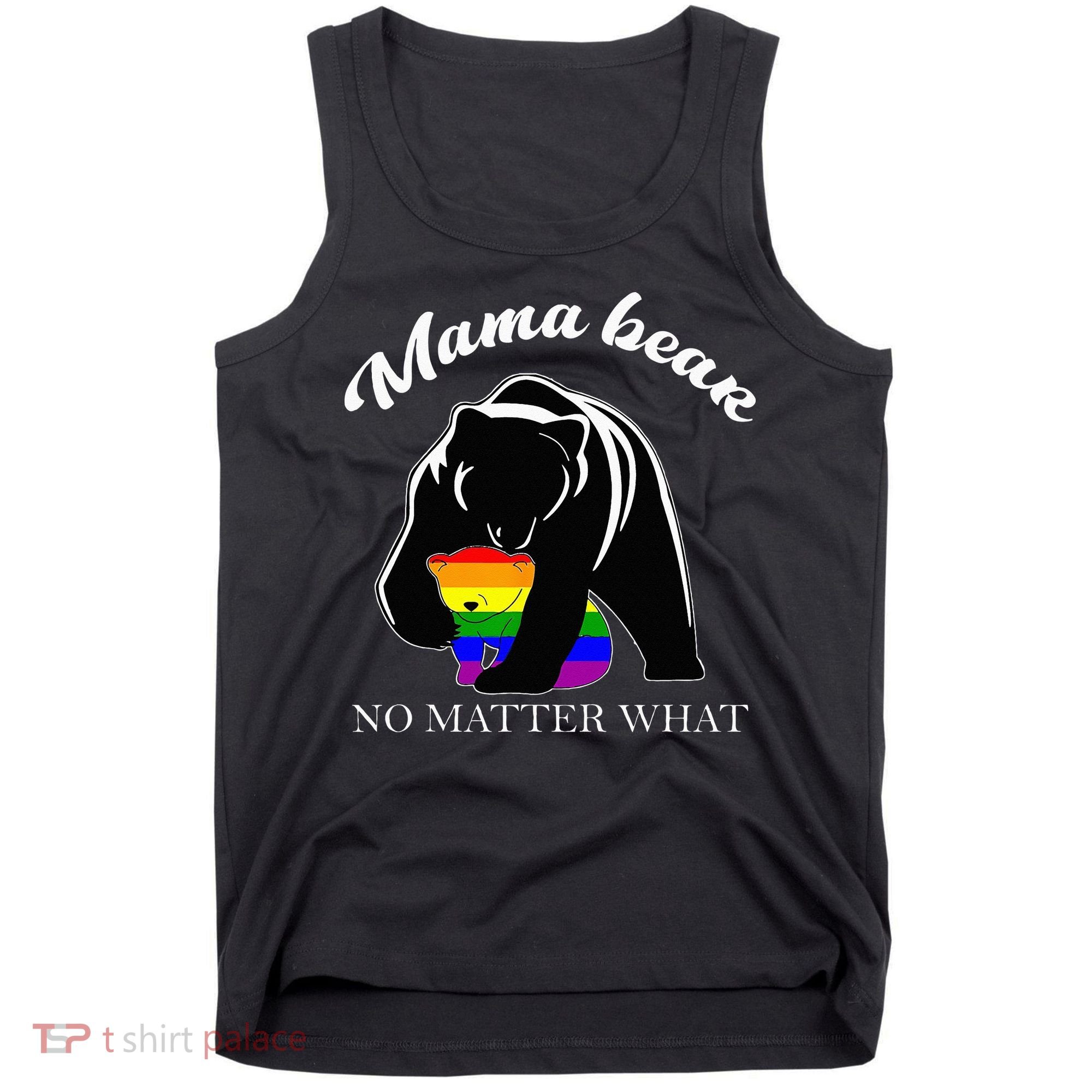 Proud Mom No Matter What LGBTQ LGBT Mom Pride Mama Bear Tank Top