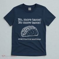 Punctuation Matters No More Tacos Teacher Grammar Outfits T-Shirt thumb 5