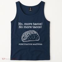 Punctuation Matters No More Tacos Teacher Grammar Outfits Tank Top thumb 2