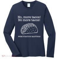 Punctuation Matters No More Tacos Teacher Grammar Outfits Women's Long Sleeve Shirt thumb 0