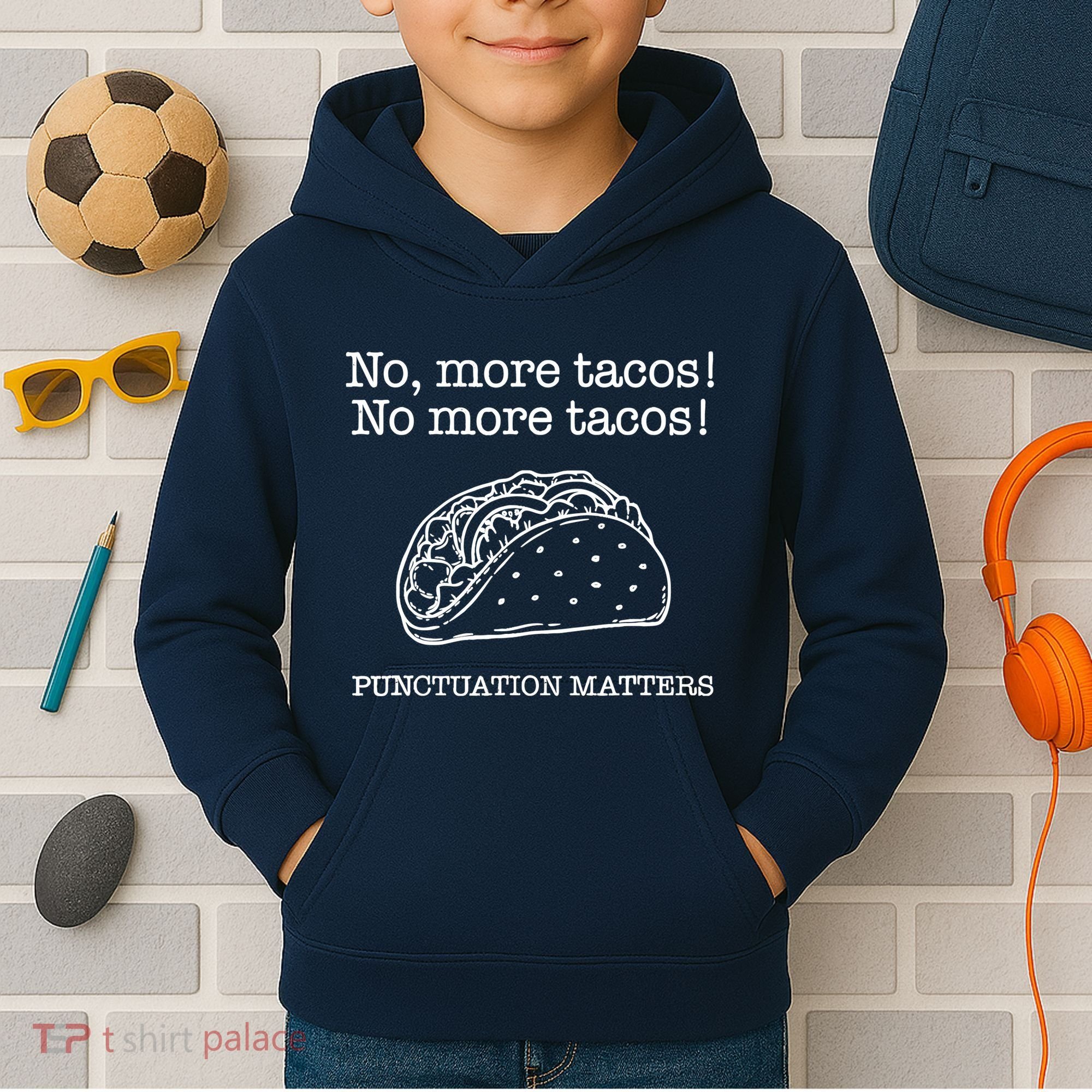 Punctuation Matters No More Tacos Teacher Grammar Outfits Kids Hoodie
