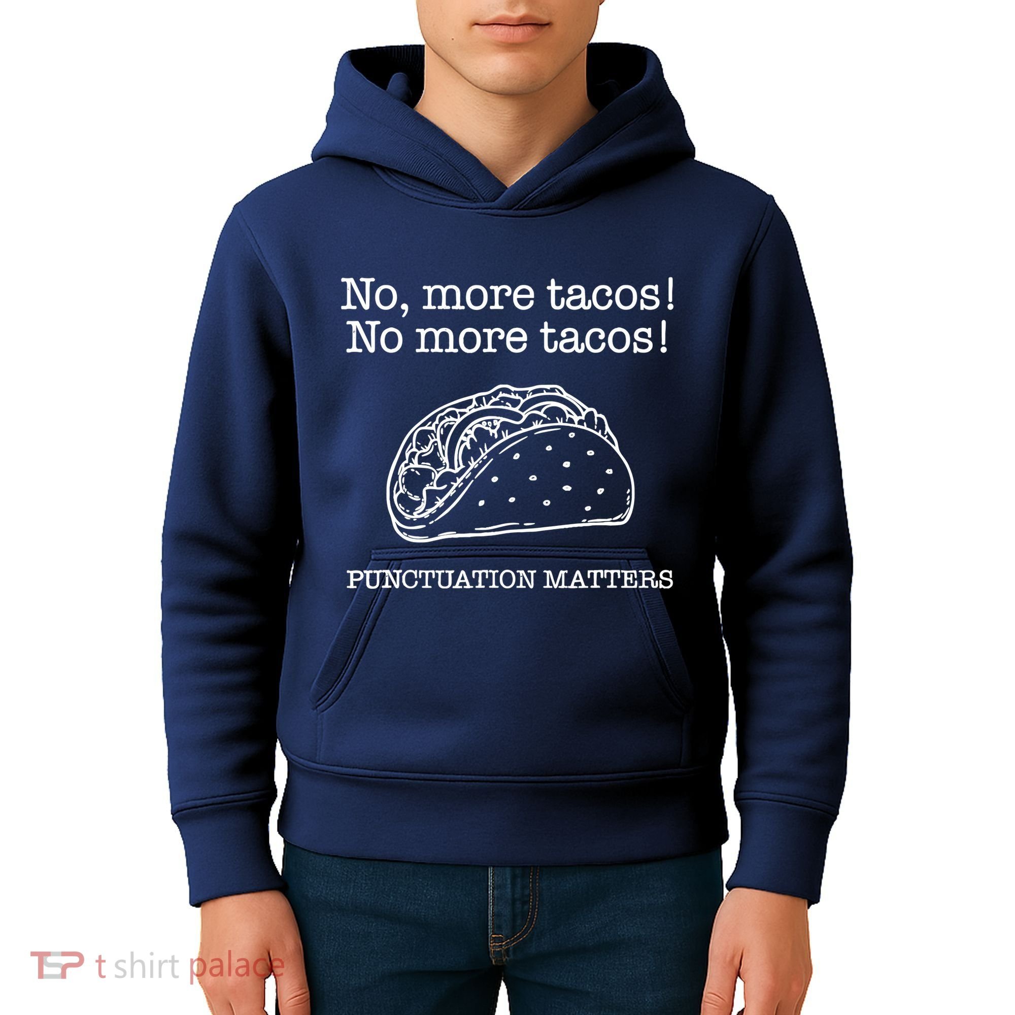 Punctuation Matters No More Tacos Teacher Grammar Outfits Kids Hoodie