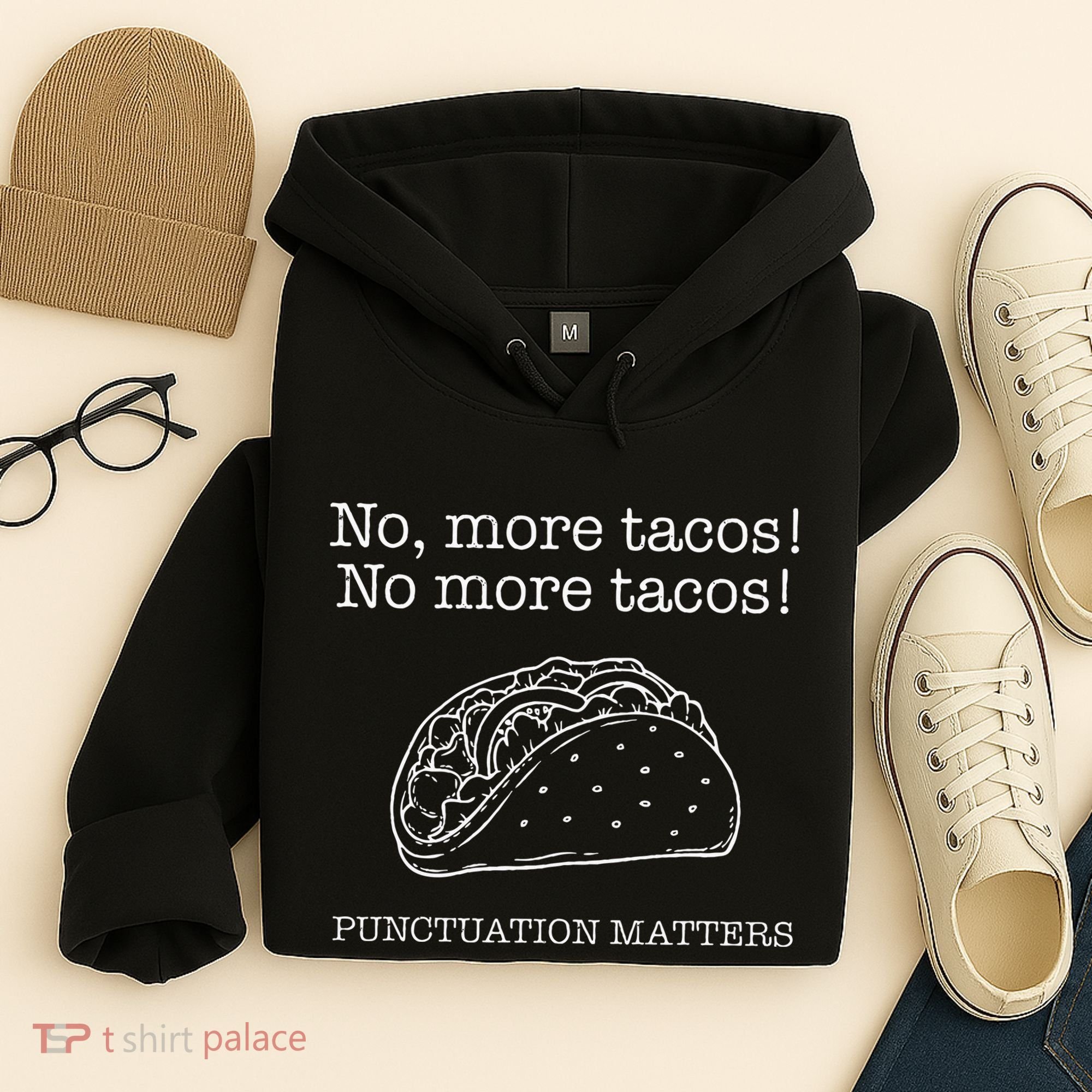 Punctuation Matters No More Tacos Teacher Grammar Outfits Hoodie
