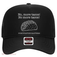 Punctuation Matters No More Tacos Teacher Grammar Outfits Hat thumb 0