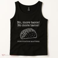 Punctuation Matters No More Tacos Teacher Grammar Outfits Tank Top thumb 2