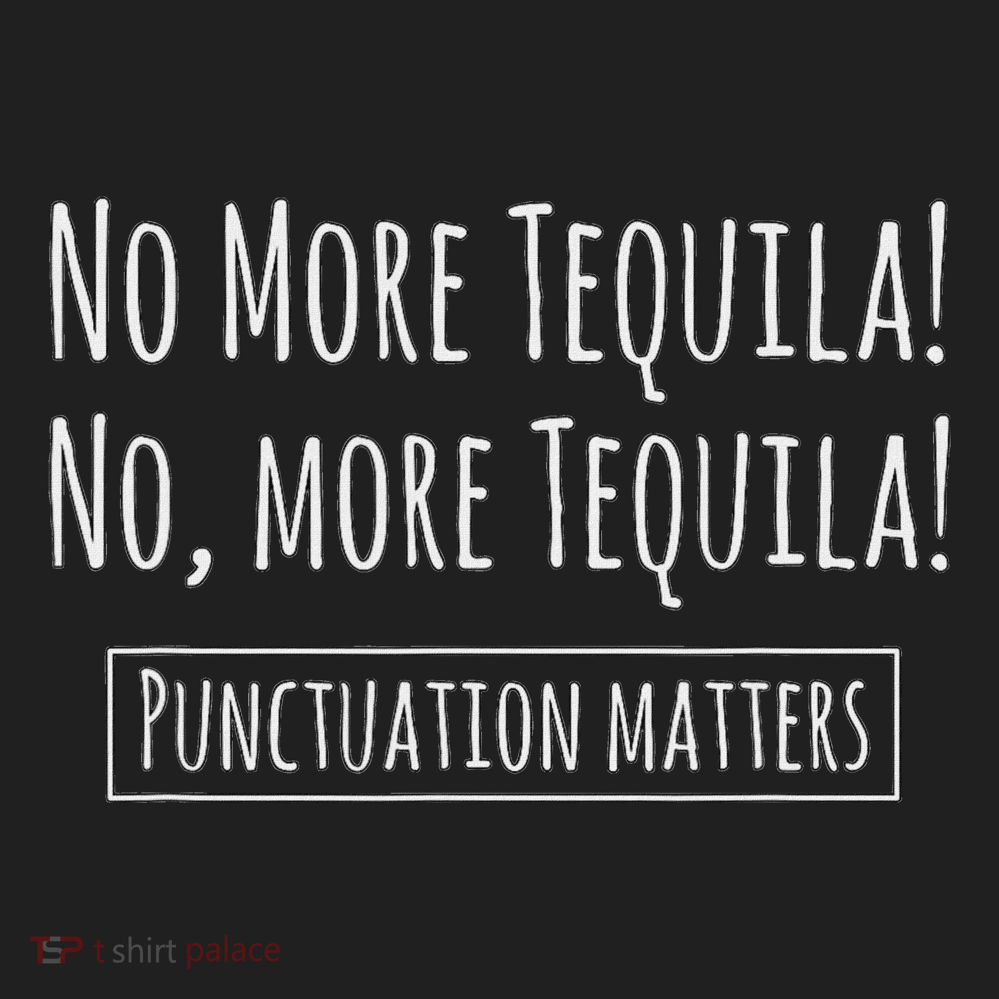 Punctuation Matters No More Tequila Grammar Joke Tumbler