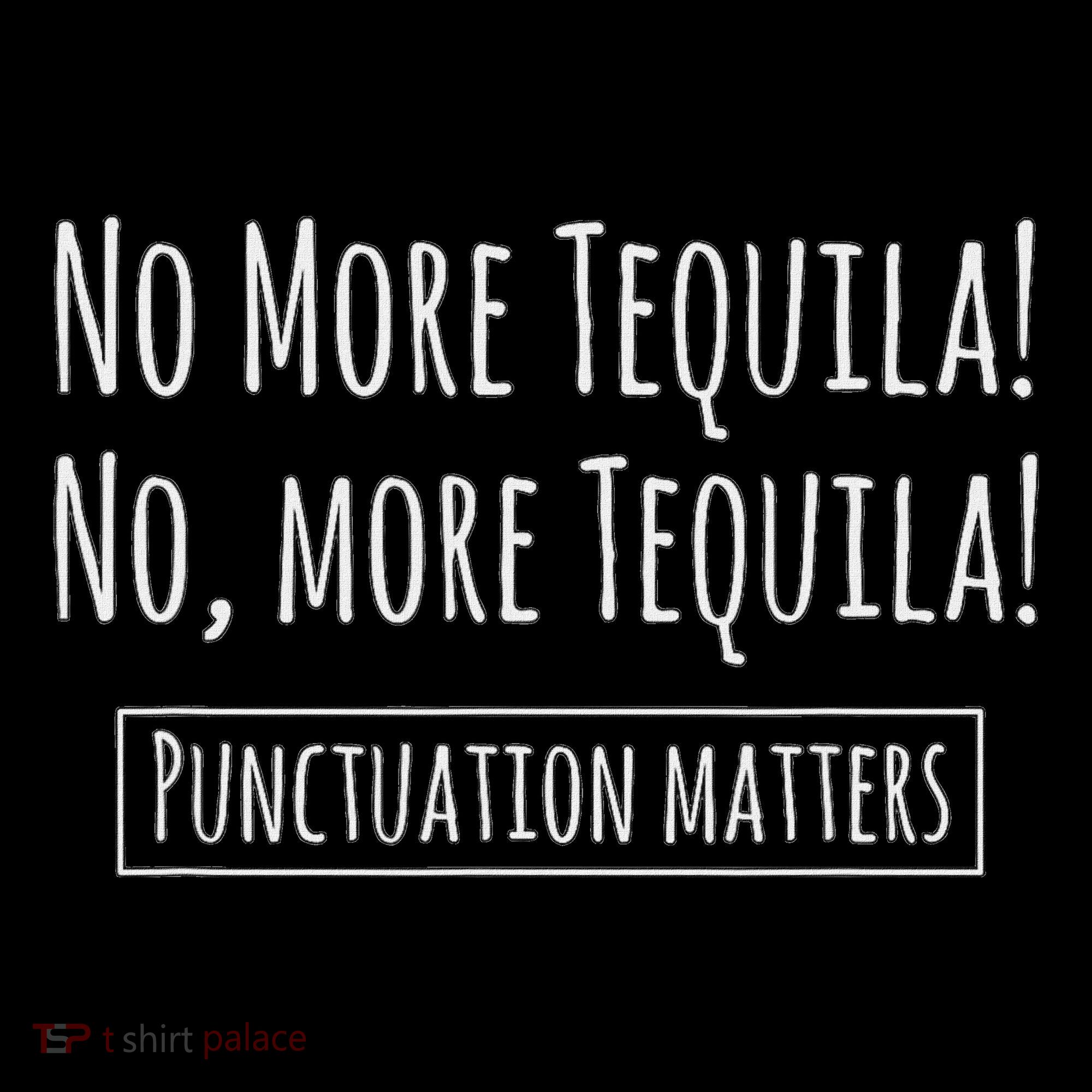 Punctuation Matters No More Tequila Grammar Joke Mousepad