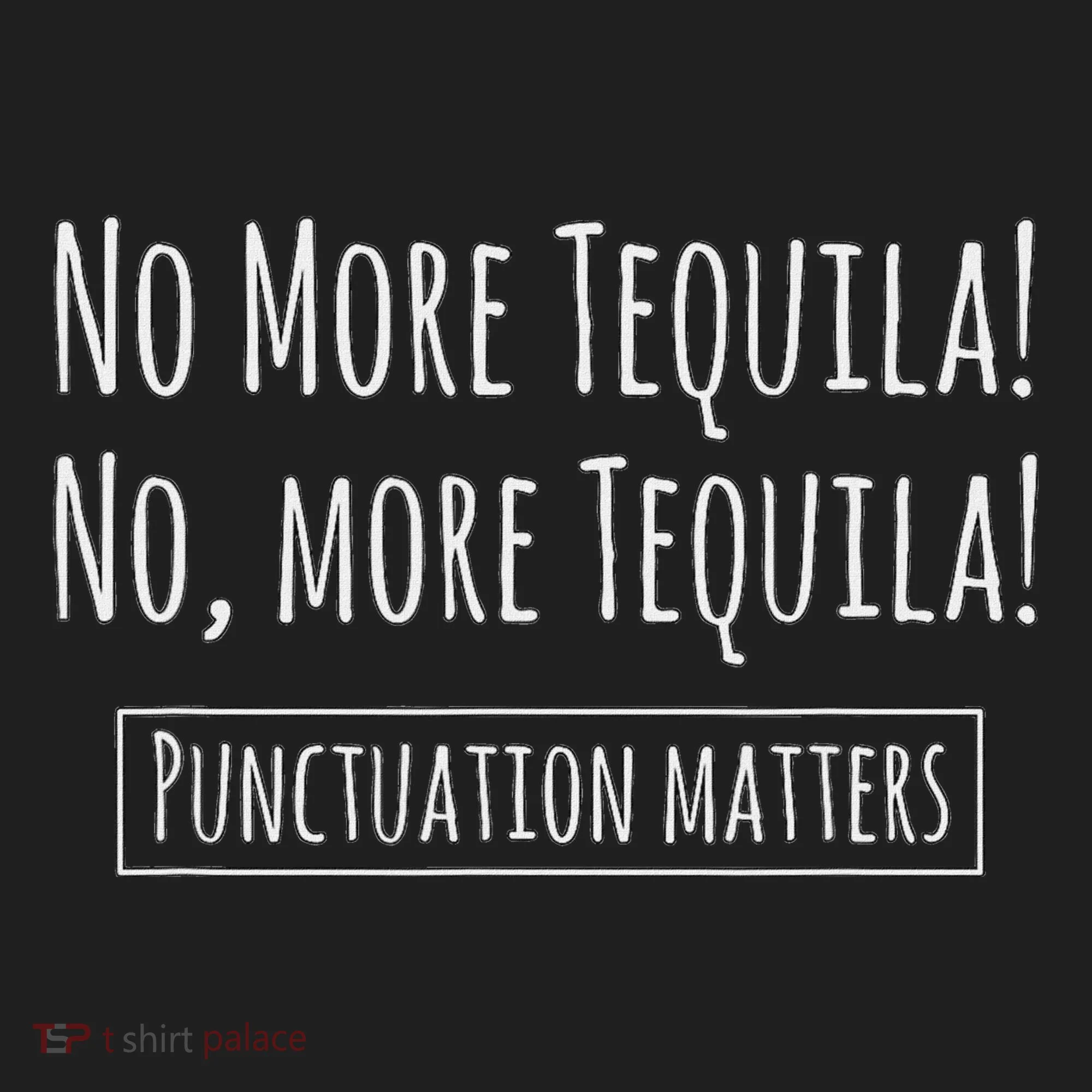 Punctuation Matters No More Tequila Grammar Joke Hat