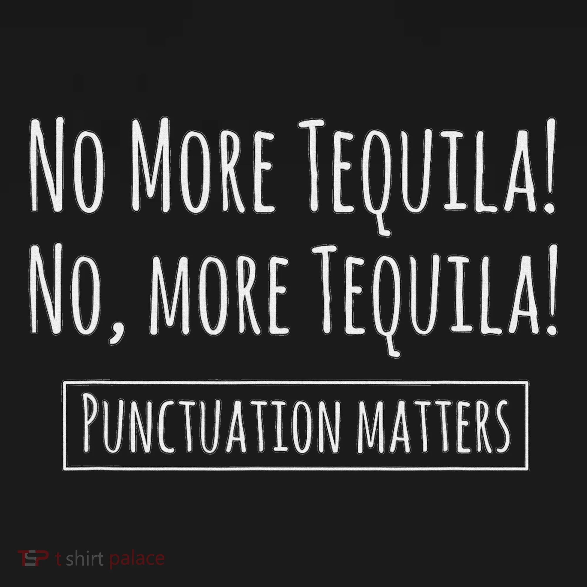 Punctuation Matters No More Tequila Grammar Joke Tank Top