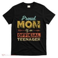 Proud Mom Of An Teenager 13th Birthday Son Daughter T-Shirt thumb 0