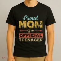 Proud Mom Of An Teenager 13th Birthday Son Daughter T-Shirt thumb 3