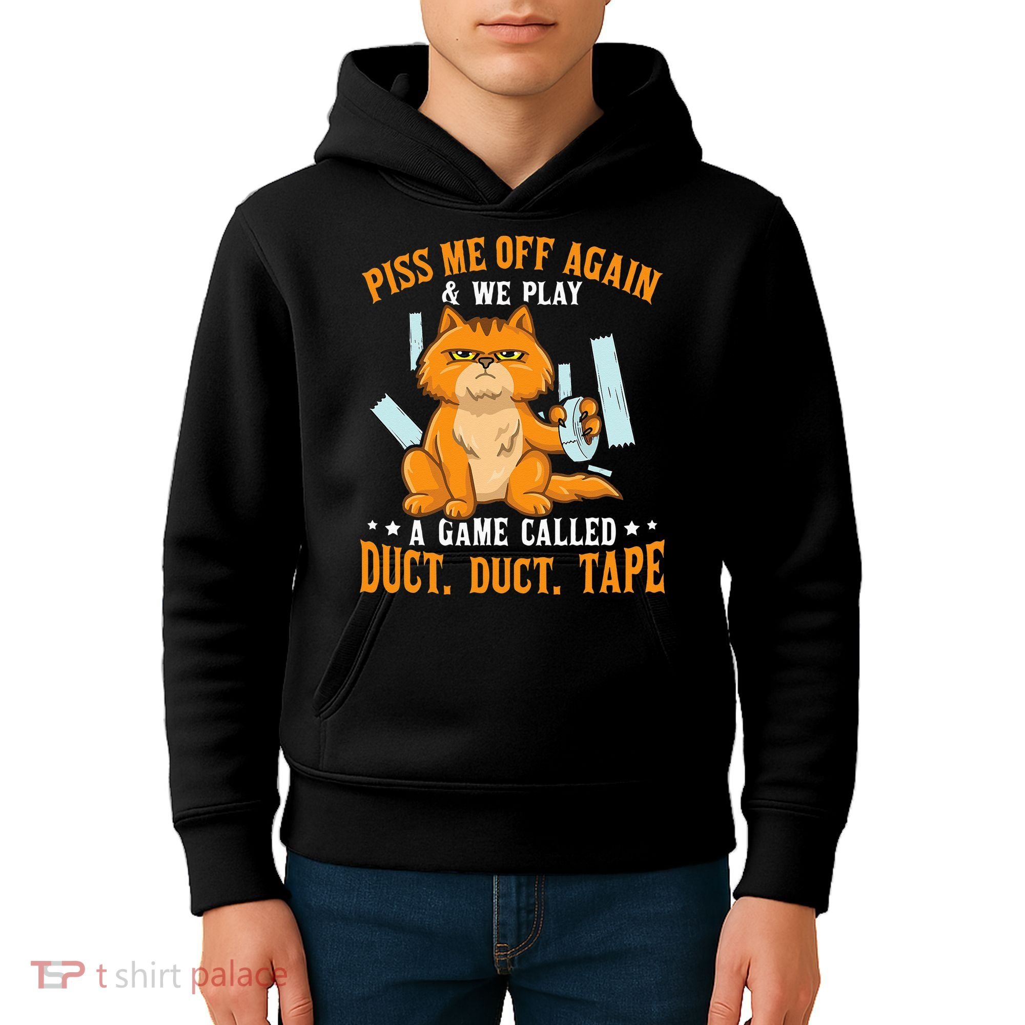 Piss Me Off Again And We Play A Game Called Duct Tape Cat Kids Hoodie