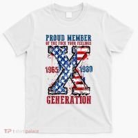 Proud Member Of The Fuck Your Feelings Generation X T-Shirt thumb 0