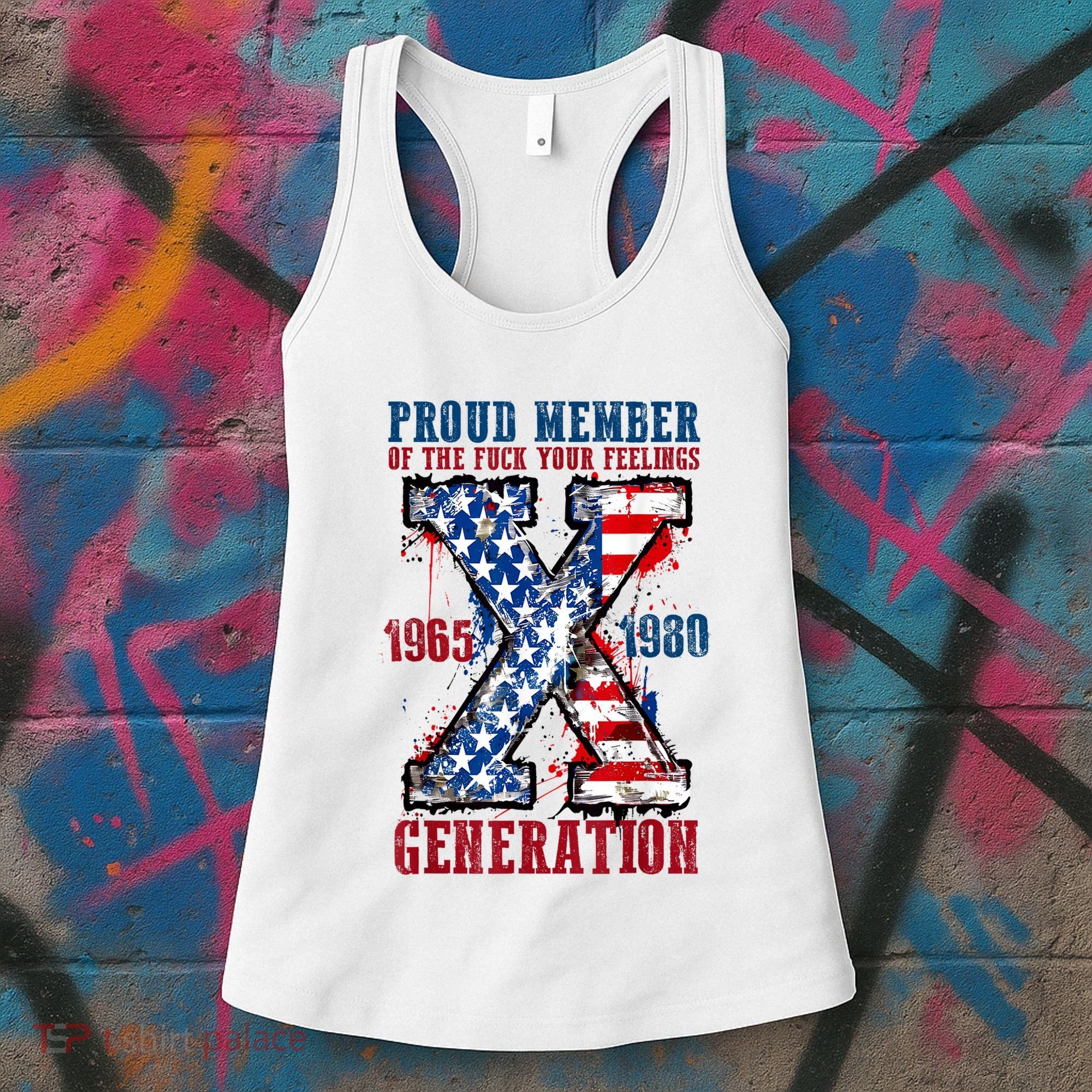 Proud Member Of The Fuck Your Feelings Generation X Women's Tank Top