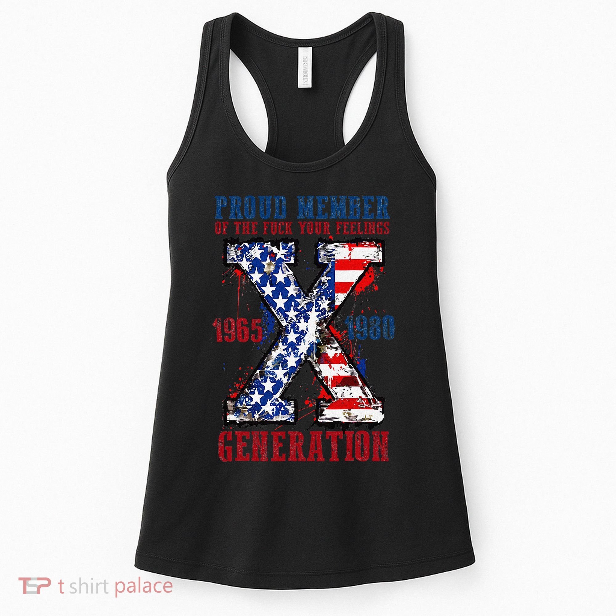 Proud Member Of The Fck Your Feelings X Generation 1965 1980 Women's Tank Top