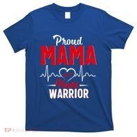 Proud Mama Of A Heart Warrior Chd Awareness Gift Cute Gift T-Shirt thumb 0