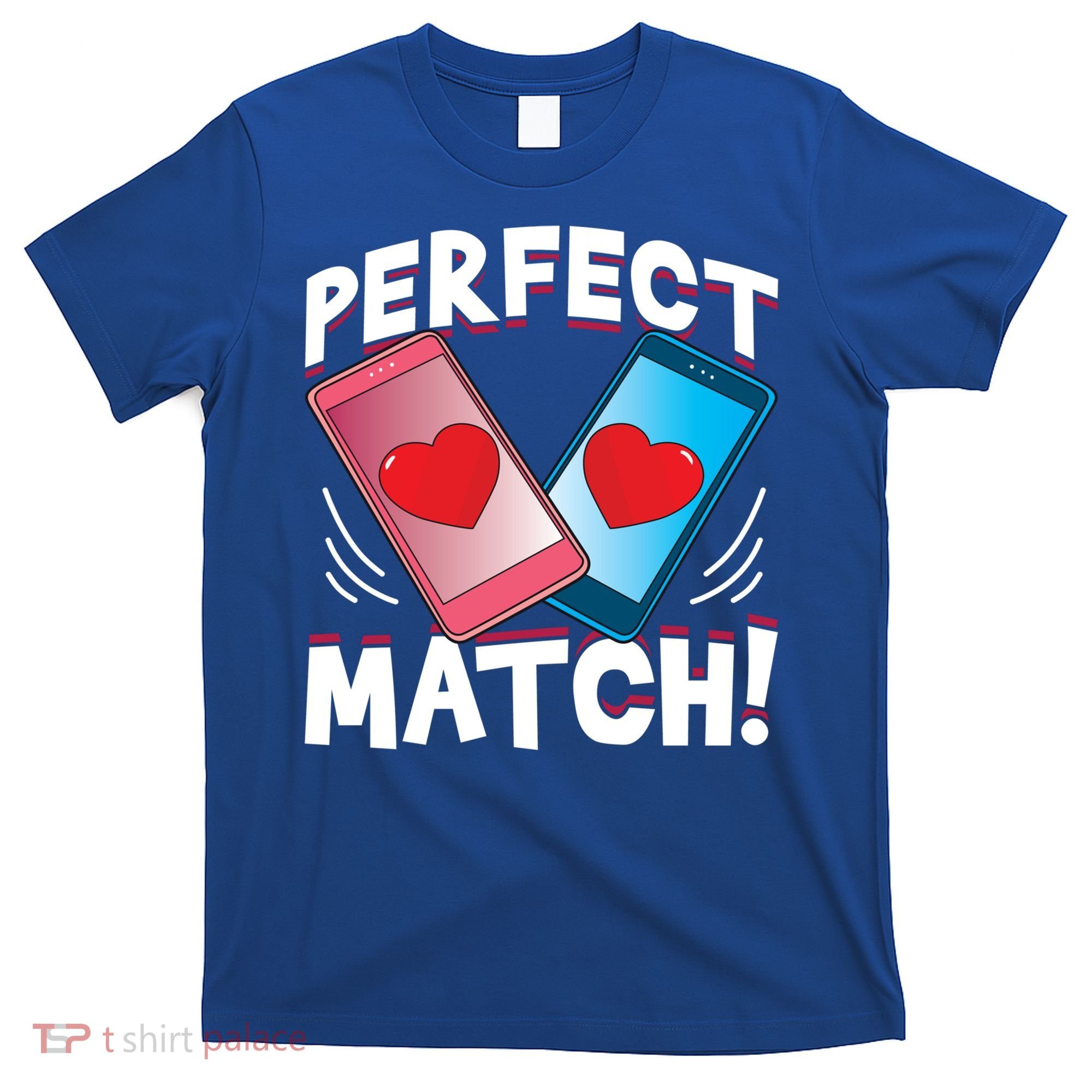 Perfect Match Online Dating Valentine's Day Couple Matching Gift T-Shirt