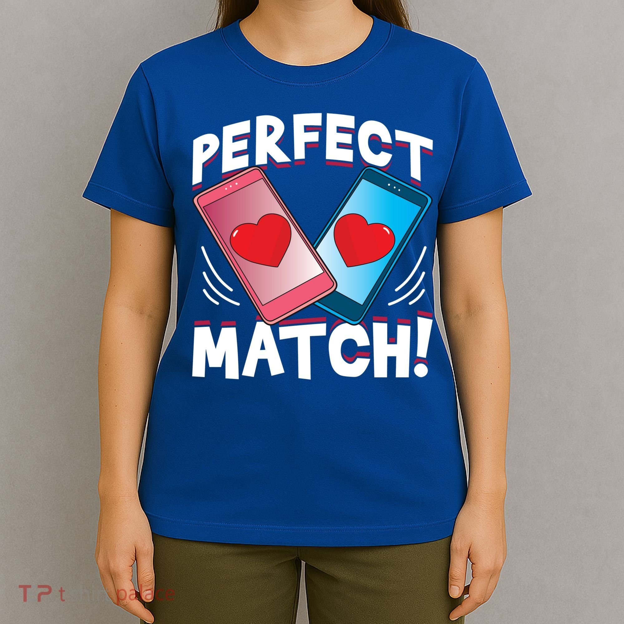 Perfect Match Online Dating Valentine's Day Couple Matching Gift T-Shirt