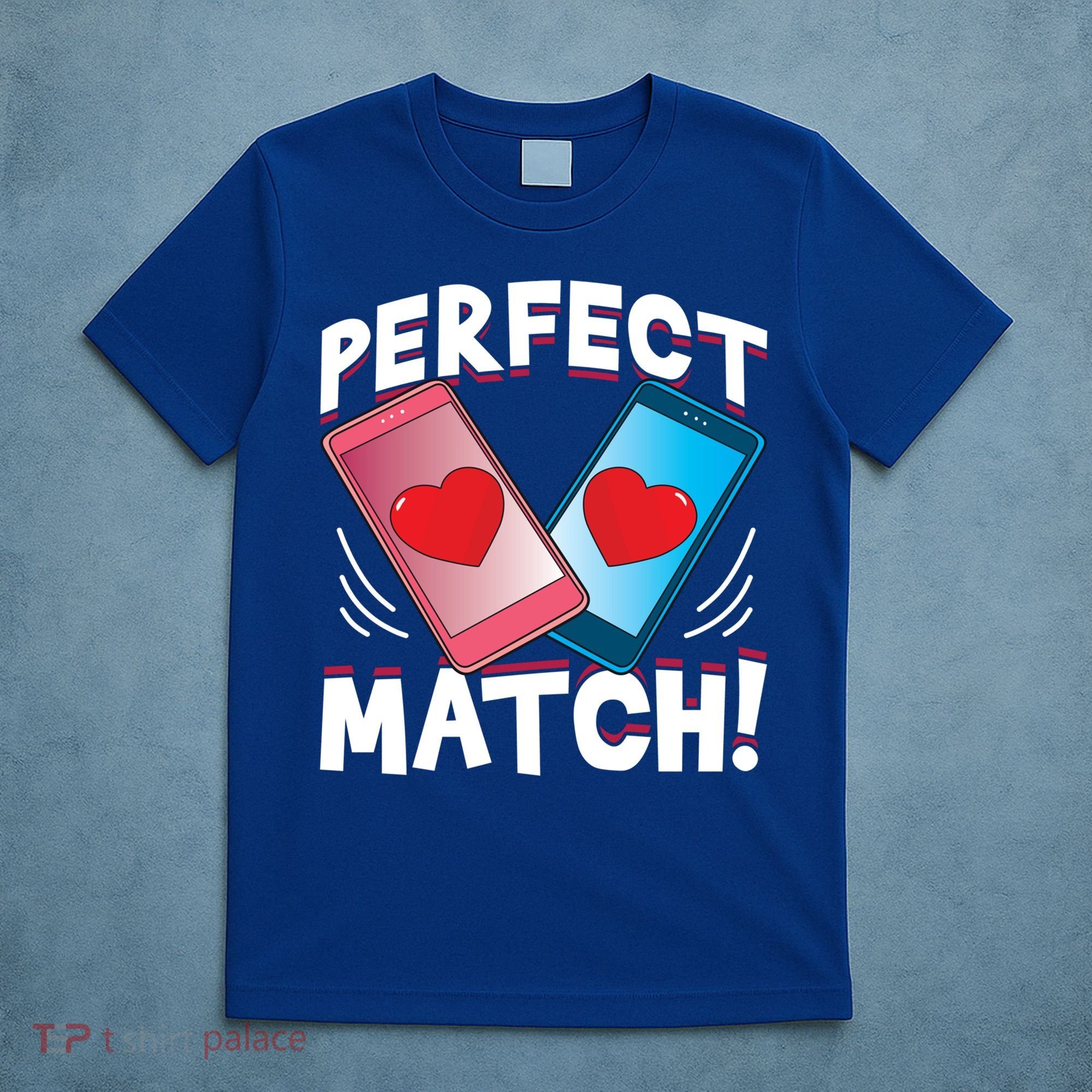 Perfect Match Online Dating Valentine's Day Couple Matching Gift T-Shirt