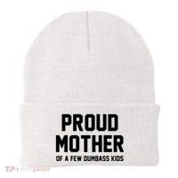 Proud Mother Of A Few Dumbass Kids Funny Beanie thumb 0