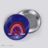 Proud Mom Of A Heart Warrior Chd Awareness Cool Gift Button thumb 0