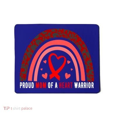 Proud Mom Of A Heart Warrior Chd Awareness Cool Gift Mousepad