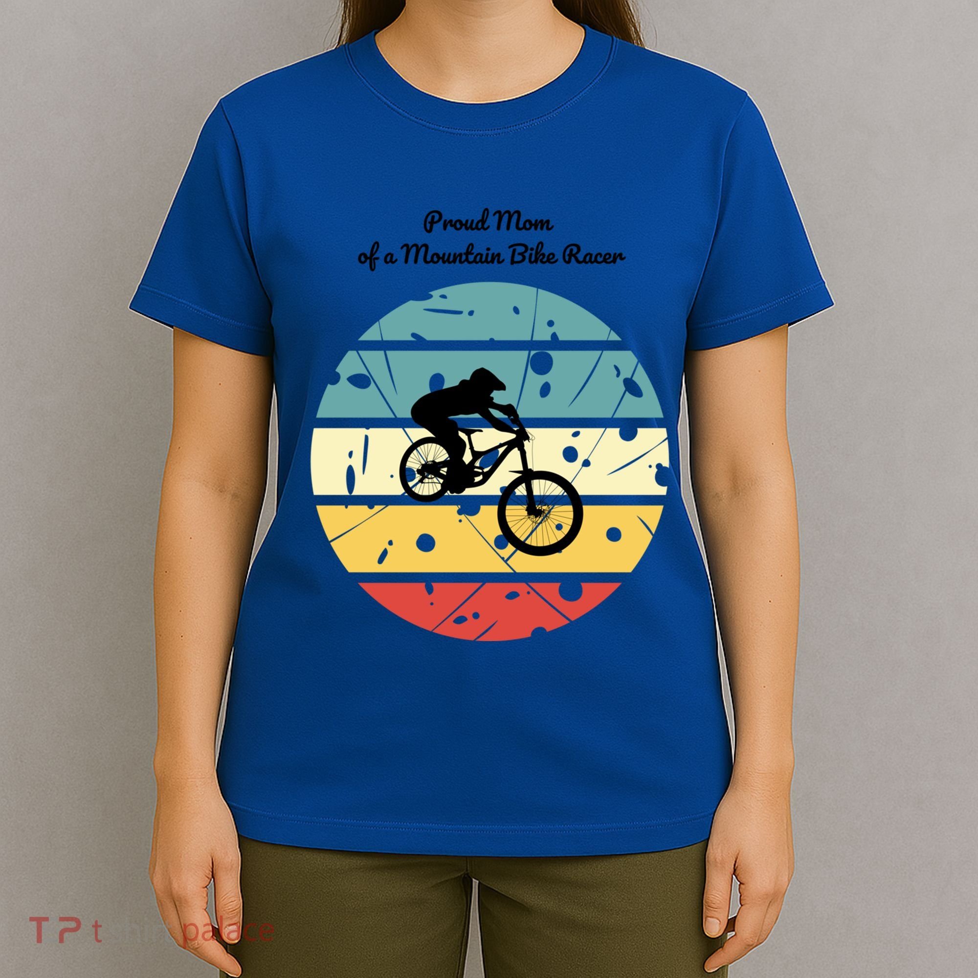 Proud Mom Of A Mountain Bike Racer Cool Gift T-Shirt