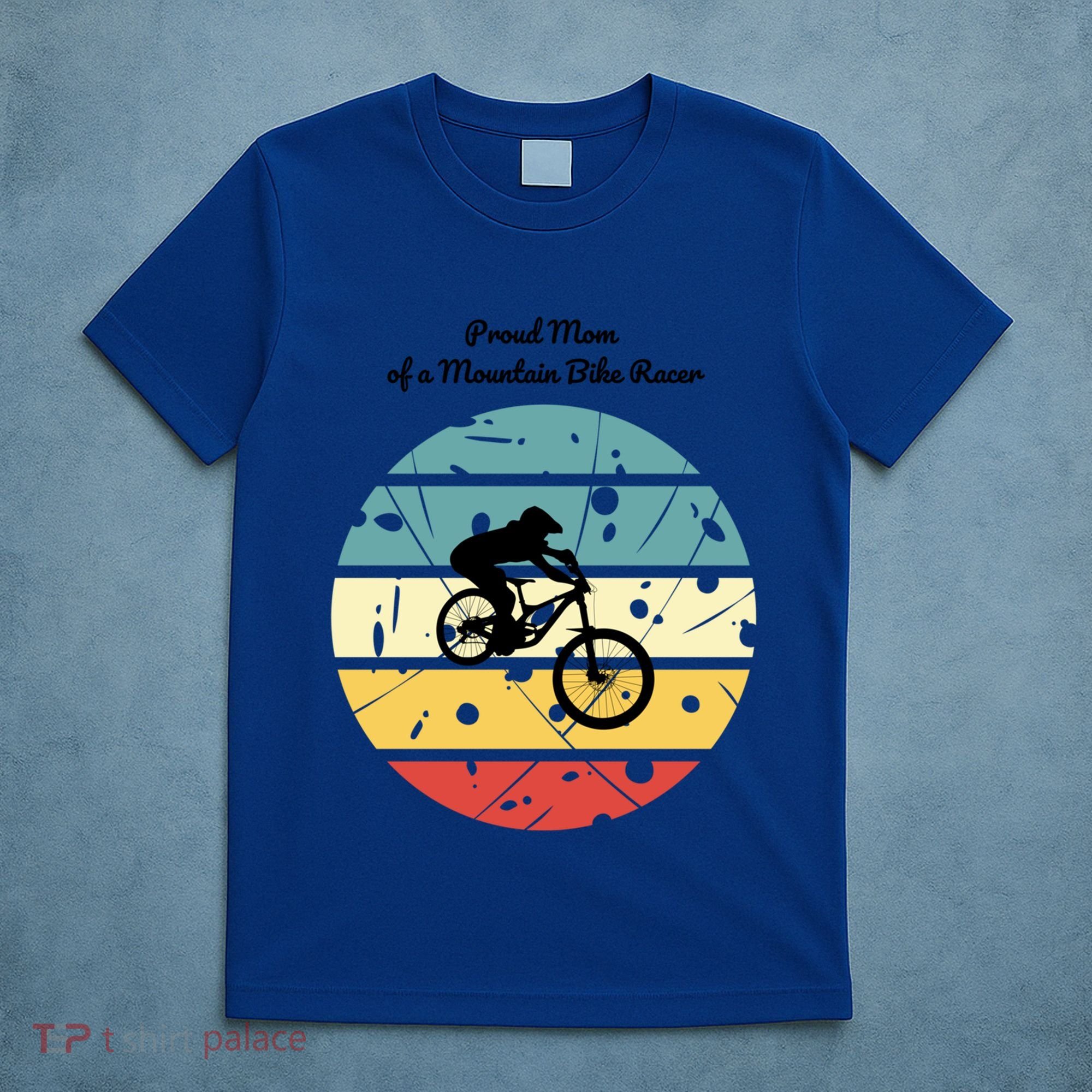 Proud Mom Of A Mountain Bike Racer Cool Gift T-Shirt