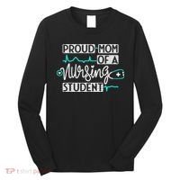 Proud Mom Of A Nursing Student Future RN Daughter Nurses Mom Long Sleeve Shirt thumb 0
