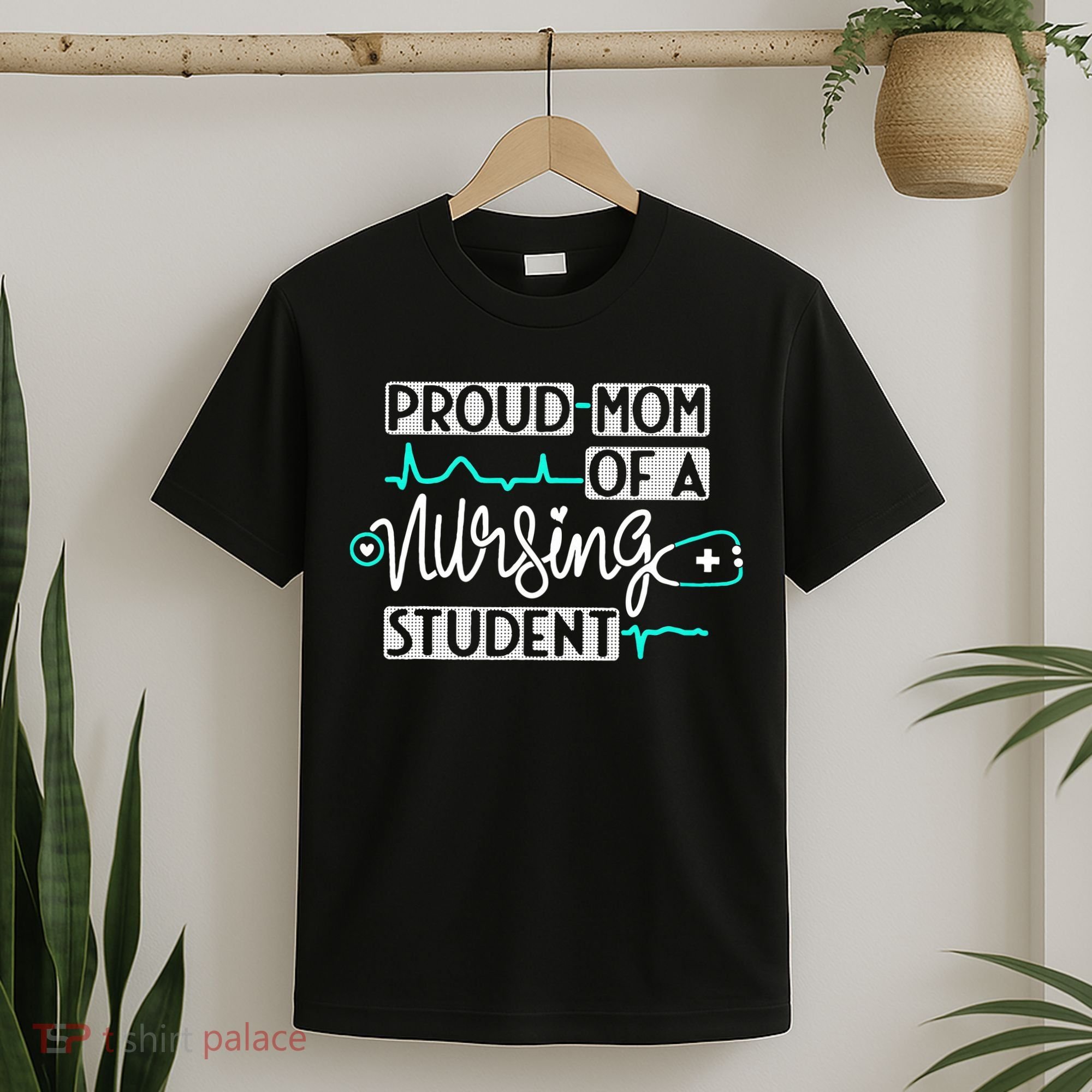 Proud Mom Of A Nursing Student Future RN Daughter Nurses Mom T-Shirt
