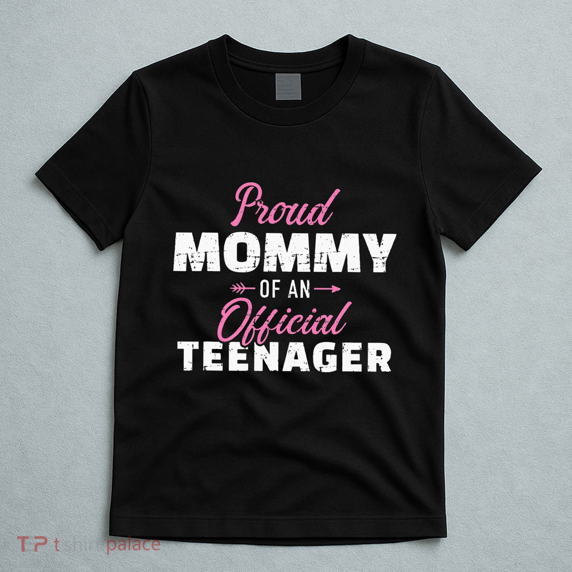 Proud mommy of a teenager 13th birthday T-Shirt