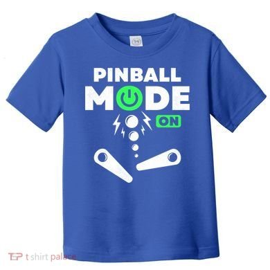 Pinball Mode On 80s Retro Game Gift Toddler T-Shirt