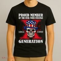 Proud Member Of The Fuck Your Feelings Generation X Skull T-Shirt thumb 3