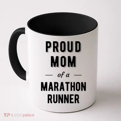 Proud Mom Of A Marathon Runner Funny Gift Coffee Mug
