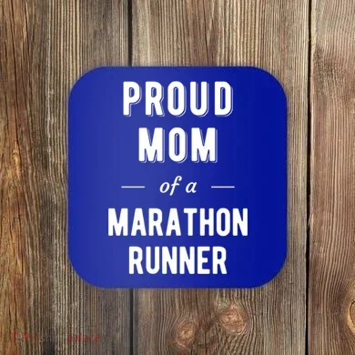 Proud Mom Of A Marathon Runner Funny Gift Coaster